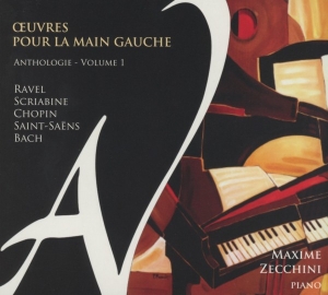 Zecchini Maxime - Oeuvres Pour La Main Gauche i gruppen CD / Klassiskt,Övrigt hos Bengans Skivbutik AB (4050759)