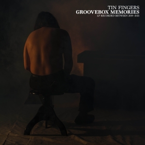 Tin Fingers - Groovebox Memories i gruppen VINYL / Pop-Rock hos Bengans Skivbutik AB (4051378)