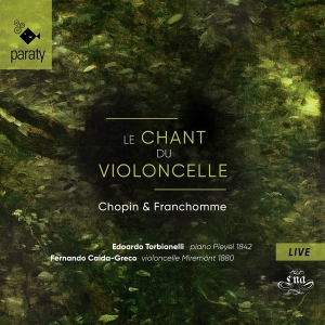 Torbianelli Edoardo / Fernando Calda-Gre - Le Chant Du Violoncelle: Chopin & Franch i gruppen CD / Klassiskt,Övrigt hos Bengans Skivbutik AB (4051388)