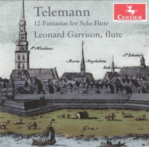 Garrison Leonard - Telemann: 12 Fantasias For Solo Flute i gruppen CD / Klassiskt,Övrigt hos Bengans Skivbutik AB (4051522)