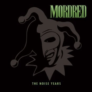 Mordred - The Noise Years - 3Cd Deluxe Digi i gruppen CD / Hårdrock/ Heavy metal hos Bengans Skivbutik AB (4051718)