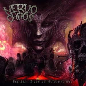 Nervochaos - Dug Up (Diabolical Reincarnations) i gruppen CD / Hårdrock hos Bengans Skivbutik AB (4052139)