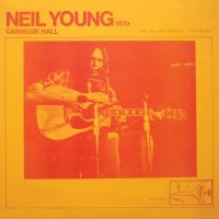NEIL YOUNG - CARNEGIE HALL 1970 (VINYL) i gruppen VINYL / Pop-Rock hos Bengans Skivbutik AB (4052229)