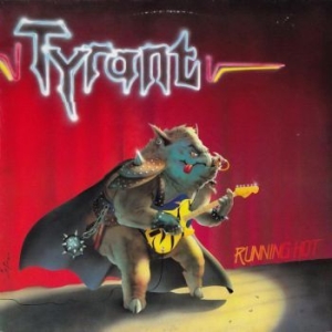 Tyrant - Running Hot i gruppen CD / Hårdrock/ Heavy metal hos Bengans Skivbutik AB (4052386)