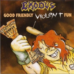 Exodus - Good Friendly Violent Fun i gruppen CD / Hårdrock/ Heavy metal hos Bengans Skivbutik AB (4052402)