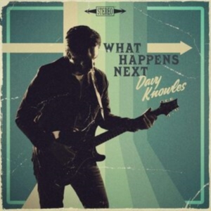 Davy Knowles - What Happens Next i gruppen ÖVRIGT / Övrigt / aub hos Bengans Skivbutik AB (4052618)
