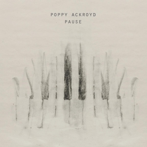 Ackroyd Poppy - Pause i gruppen VINYL / Kommande / Pop hos Bengans Skivbutik AB (4053219)