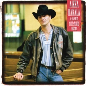 Aikka Hakala - True Stories Mostly i gruppen CD / Country hos Bengans Skivbutik AB (4053529)