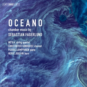 Fagerlund Sebastian - Oceano: Chamber Music i gruppen MUSIK / SACD / Klassiskt hos Bengans Skivbutik AB (4053592)
