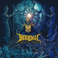 Bloodkill - Throne Of Control i gruppen CD / Hårdrock hos Bengans Skivbutik AB (4054002)
