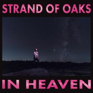 Strand Of Oaks - In Heaven i gruppen VINYL / Nyheter / Rock hos Bengans Skivbutik AB (4054059)