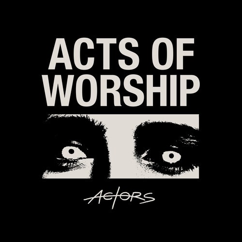 ACTORS - Acts Of Worship i gruppen CD / Rock hos Bengans Skivbutik AB (4054189)