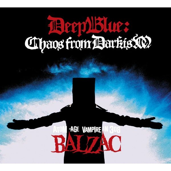 Balzac - Deep Blue: Chaos From Darkism (Cd+D i gruppen CD / Pop-Rock hos Bengans Skivbutik AB (4054259)