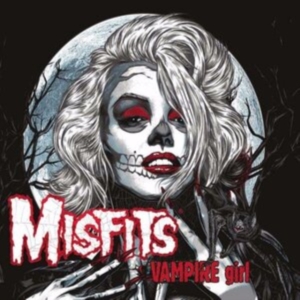 Misfits - Vampire Girl i gruppen CD / Pop-Rock hos Bengans Skivbutik AB (4054265)