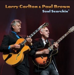Carlton Larry & Paul Brown - Soul Searchin i gruppen CD / Jazz/Blues hos Bengans Skivbutik AB (4054282)