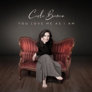 Carla Bianco - You Love Me As I Am i gruppen CD / Pop hos Bengans Skivbutik AB (4054336)