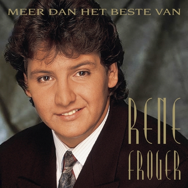 René Froger - Meer Dan Het Beste Van i gruppen CD / Toppsäljare hos Bengans Skivbutik AB (4054563)