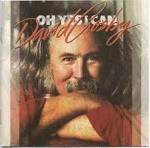 Crosby David - Oh Yes I Can i gruppen CD / Pop-Rock hos Bengans Skivbutik AB (4054575)