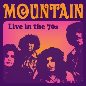 Mountain - Live In The 70S i gruppen CD / Pop-Rock hos Bengans Skivbutik AB (4055639)