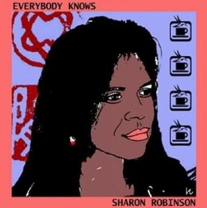 Robinson Sharon - Everybody Knows i gruppen VINYL / Pop-Rock,Övrigt hos Bengans Skivbutik AB (4055645)
