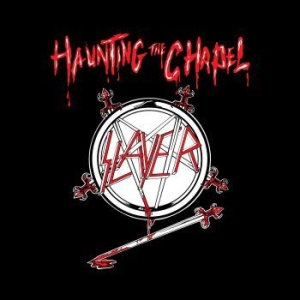 Slayer - Haunting The Chapel i gruppen CD / Hårdrock hos Bengans Skivbutik AB (4055724)