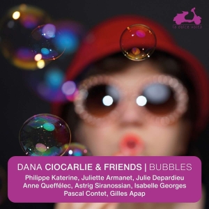 Dana Ciocarlie & Friends - Bubbles i gruppen CD / Klassiskt,Övrigt hos Bengans Skivbutik AB (4055991)