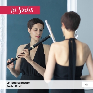 Ralincourt Marion - Bach / Reich: Les Siècles i gruppen CD / Klassiskt,Övrigt hos Bengans Skivbutik AB (4055992)