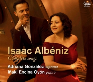 Gonzalez Adriana / Inaki Encina Oyon - Albeniz Complete Songs i gruppen CD / Klassiskt,Övrigt hos Bengans Skivbutik AB (4056007)