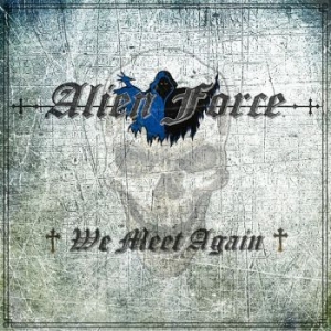 Alien Force - We Meet Again i gruppen CD / Hårdrock hos Bengans Skivbutik AB (4056153)