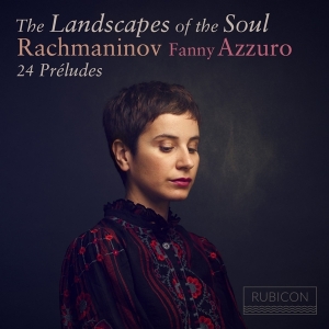Fanny Azzuro - Landscapes Of The Soul: Rachmaninov 24 Preludes i gruppen CD / Klassiskt,Övrigt hos Bengans Skivbutik AB (4056339)