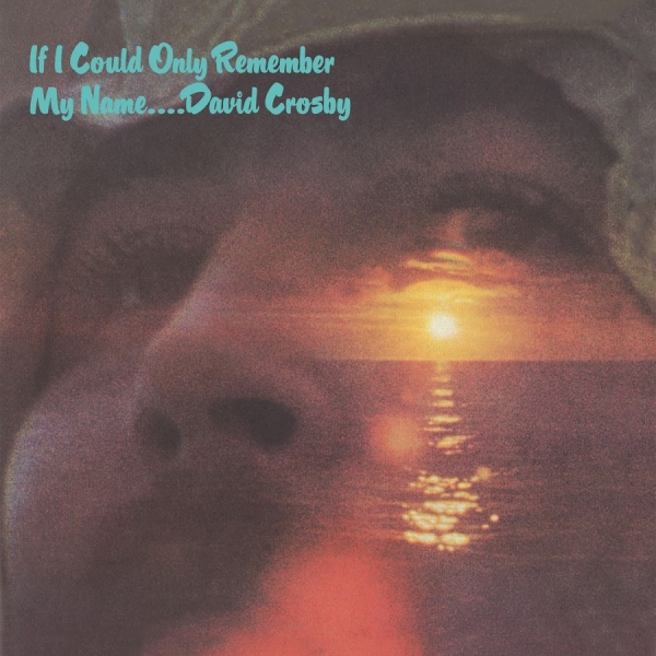 David Crosby - If I Could Only Remember My Na i gruppen VINYL / Rock hos Bengans Skivbutik AB (4056553)