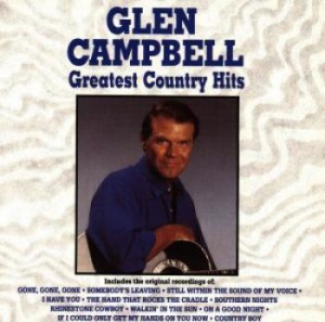Glen Campbell - Greatest Country Hits i gruppen CD / Country hos Bengans Skivbutik AB (4056573)