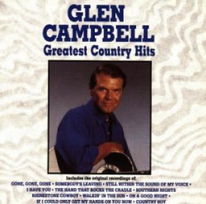 Campbell Glen - Greatest Country Hits i gruppen CD / Country hos Bengans Skivbutik AB (4056573)
