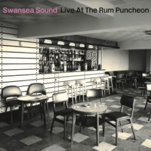 Swansea Sound - Live At The Rum Puncheon i gruppen VINYL / Rock hos Bengans Skivbutik AB (4056782)