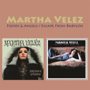 Velez Martha - Fiends & Angels / Escape From Babyl i gruppen CD / Pop-Rock hos Bengans Skivbutik AB (4057014)