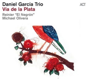 Daniel Garcia Trio - Via De La Plata i gruppen CD / Jazz hos Bengans Skivbutik AB (4057147)