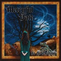 MERCYFUL FATE - IN THE SHADOWS i gruppen CD / Hårdrock/ Heavy metal hos Bengans Skivbutik AB (4057819)
