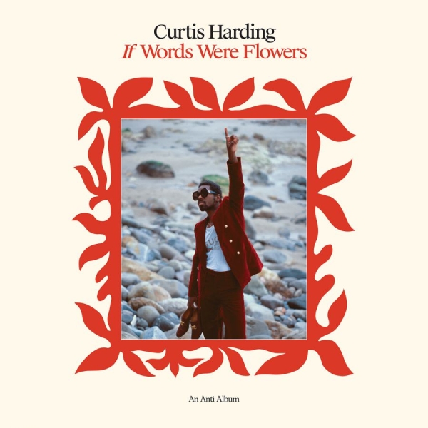 Curtis Harding - If Words Were Flowers i gruppen VINYL / Toppsäljare hos Bengans Skivbutik AB (4058172)