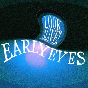 Early Eyes - Look Alive! i gruppen VINYL / Pop hos Bengans Skivbutik AB (4058174)