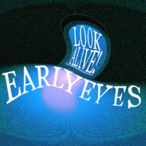 Early Eyes - Look Alive! i gruppen CD / Pop-Rock hos Bengans Skivbutik AB (4058184)