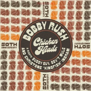 Rush Bobby - Chicken Heads - 50Th Anniversary i gruppen VINYL / Jazz hos Bengans Skivbutik AB (4060397)