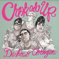 Choked Up - Dichoso Corazon i gruppen CD / Pop-Rock hos Bengans Skivbutik AB (4060458)