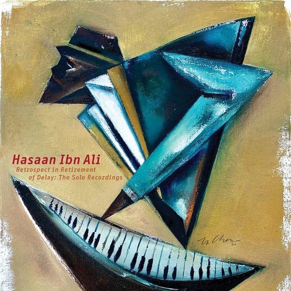 Hasaan Ibn Ali - Retrospect In Retirement Of De i gruppen CD / Jazz/Blues hos Bengans Skivbutik AB (4060471)