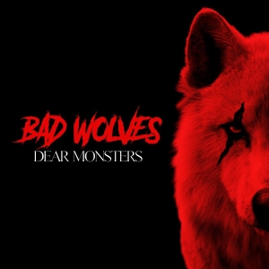 Bad Wolves - Dear Monsters i gruppen CD / Pop-Rock hos Bengans Skivbutik AB (4060476)