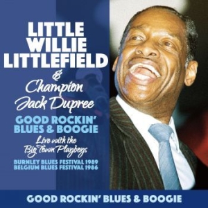 Littlefield Little Willie - Good Rockin' Blues & Boogie i gruppen CD / Jazz/Blues hos Bengans Skivbutik AB (4060865)