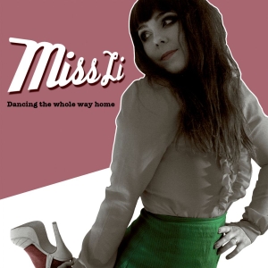Miss Li - Dancing The Whole Way Home i gruppen VINYL / Pop-Rock,Svensk Musik hos Bengans Skivbutik AB (4060950)