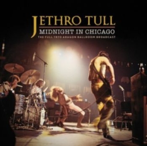 Jethro Tull - Midnight In Chicago i gruppen Minishops / Jethro Tull hos Bengans Skivbutik AB (4060966)