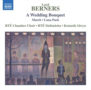 Berners Lord - A Wedding Bouquet & Other Works i gruppen Externt_Lager / Naxoslager hos Bengans Skivbutik AB (4061487)