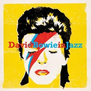 Various artists - David Bowie In Jazz i gruppen CD / CD Jazz hos Bengans Skivbutik AB (4063674)