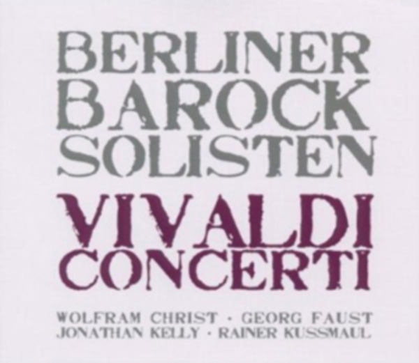 Berliner Barock Solisten - Vivaldi: Concerti i gruppen CD / Toppsäljare hos Bengans Skivbutik AB (4065677)